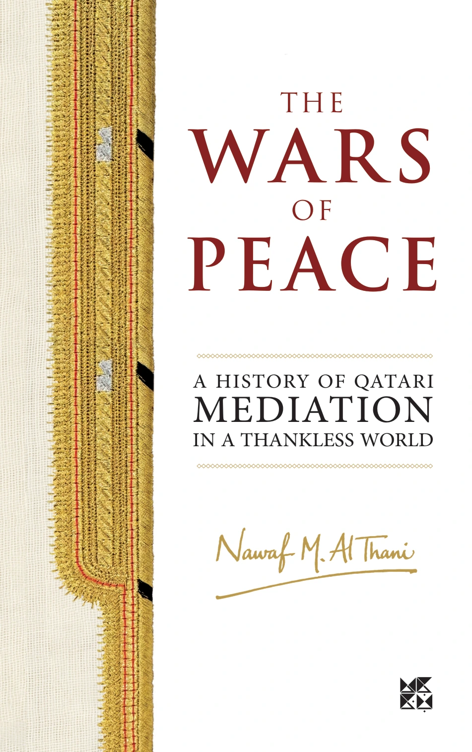 The Wars of Peace, by Nawaf M. Al Thani, with its original gold bisht-trim cover
